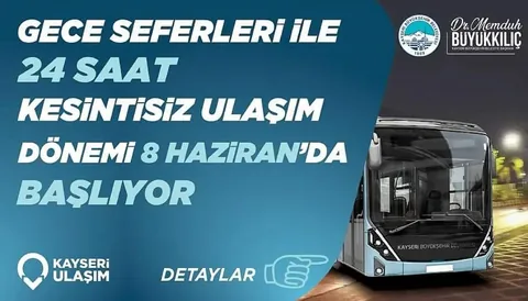 Kayseri'de Kesintisiz 24 Saat Toplu Taşıma Hizmeti 8 Haziran'da Başlıyor — haber görseli