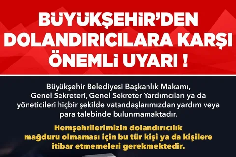 BÜYÜKŞEHİRDEN DOLANDIRICILARA KARŞI UYARI — haber görseli