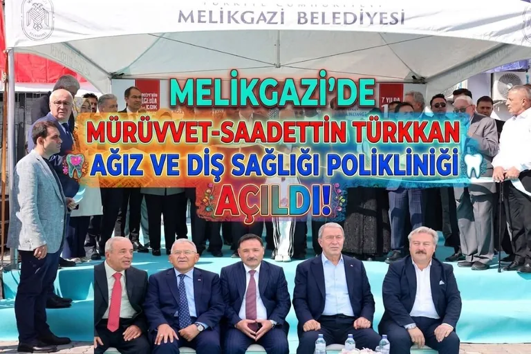 Melikgazi’de Mürüvvet-Saadettin Türkkan Ağız ve Diş Sağlığı Polikliniği açıldı — haber görseli