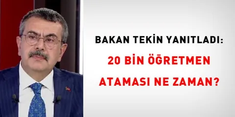 Bakan Tekin yanıtladı: 20 bin öğretmen ataması ne zaman? — haber görseli
