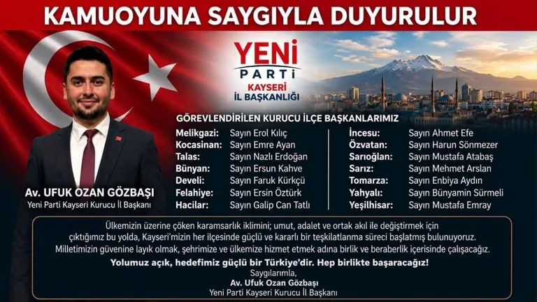 Kayseri'de Yeni Parti'nin İl ve İlçe Başkanları Belli Oldu! Kayseri Duysun Son Dakika — haber görseli