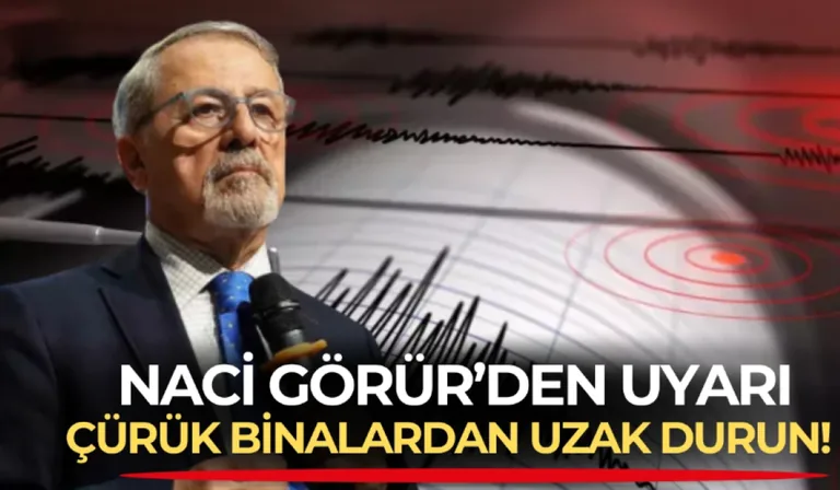 Naci Görür'den Depremle İlgili İlk Açıklama: Çürük binalardan uzak durun! — haber görseli