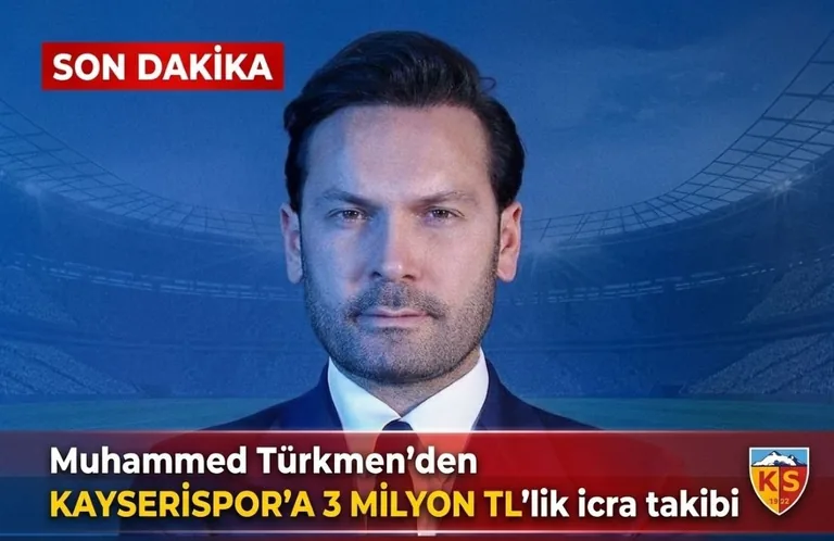 Sondakika... Muhammed Türkmen’den Kayserispor’a 3 milyon TL’lik icra takibi — haber görseli