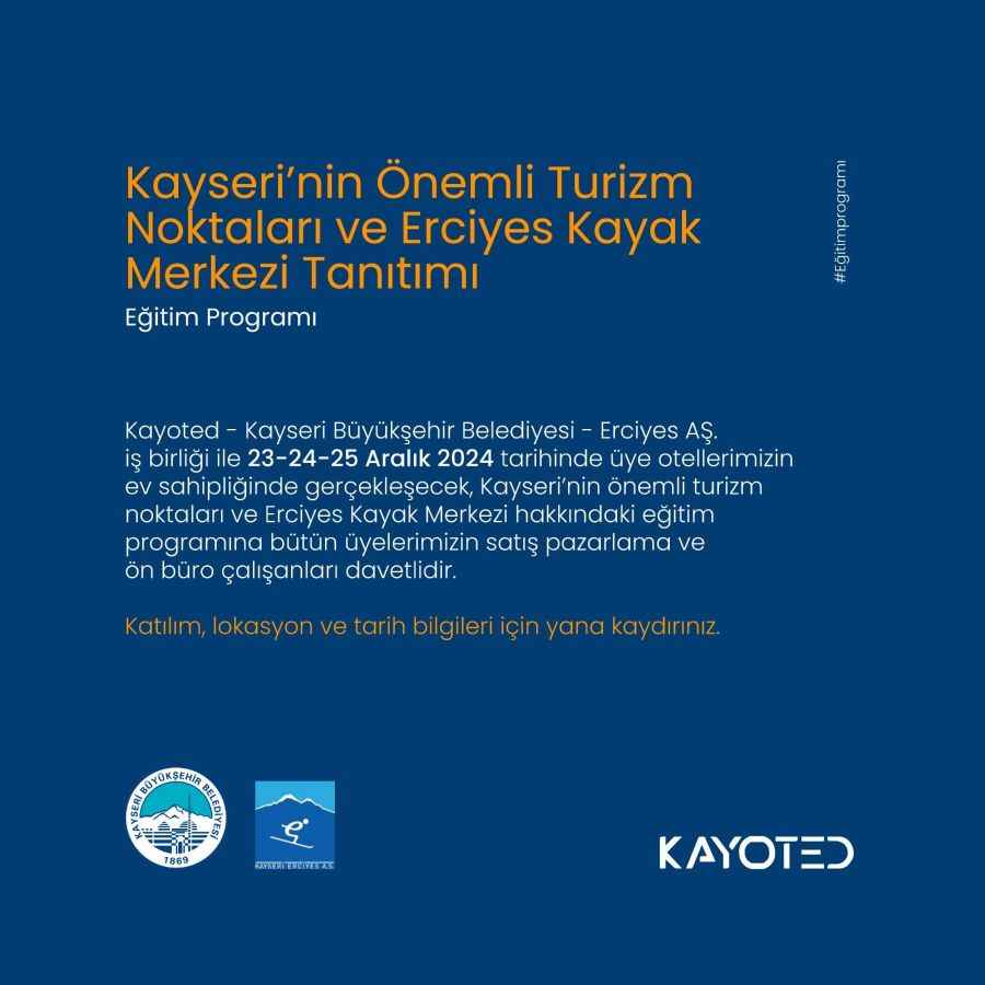 buyuksehir-belediyesi-kayserideki-sehir-ve-dag-otellerinin-personelini-erciyes-basta-olmak-uzere-kentin-turizmi-ve-tarihi-konularinda-bilgilendirecek-program-duzenliyor